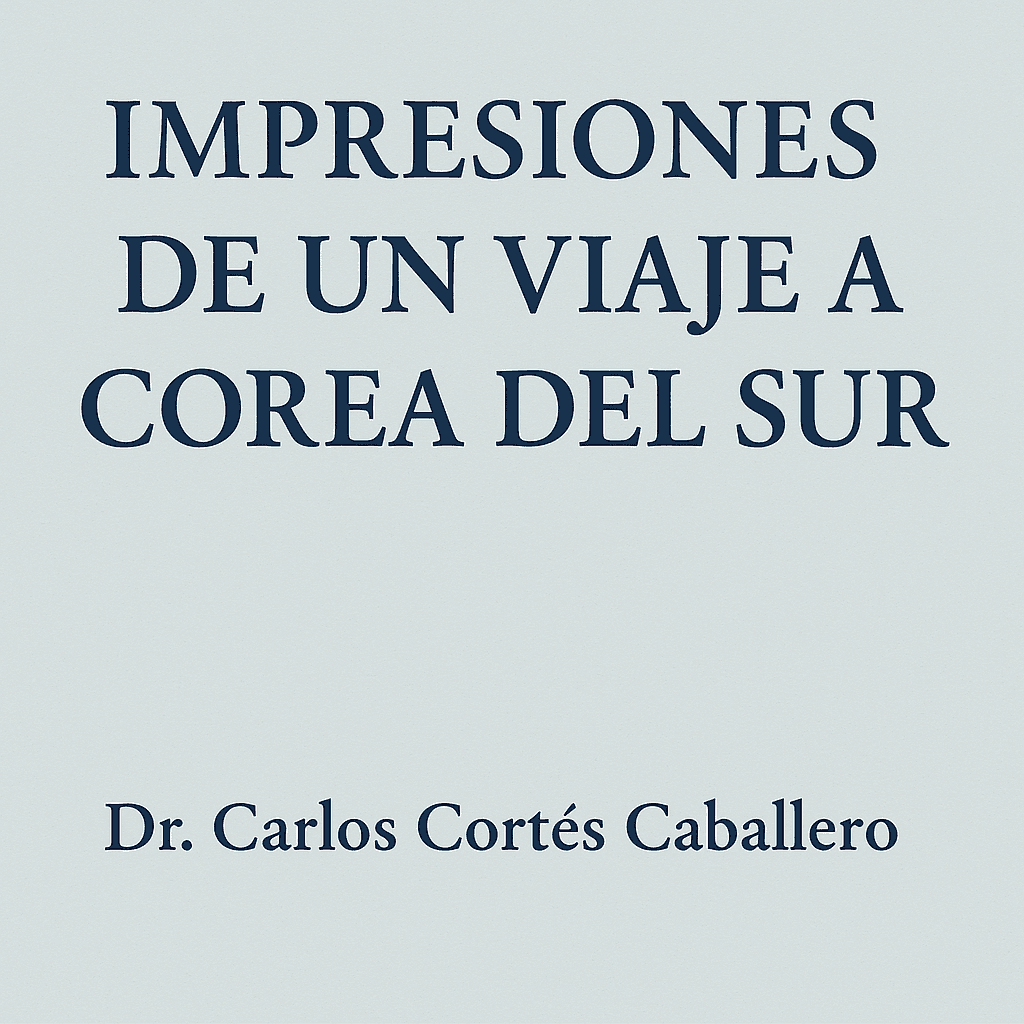 Impresiones de un viaje a Corea del Sur